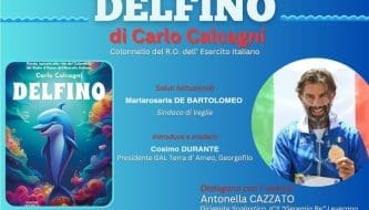 Il 13 luglio il GAL TERRA D'ARNEO presenta DELFINO del Colonnello del R.O. Carlo CALCAGNI