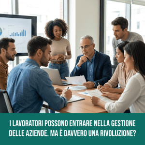 Dopo settantasette anni la Costituzione è stata finalmente applicata: i lavoratori possono entrare nella gestione delle aziende. Ma è davvero una rivoluzione?