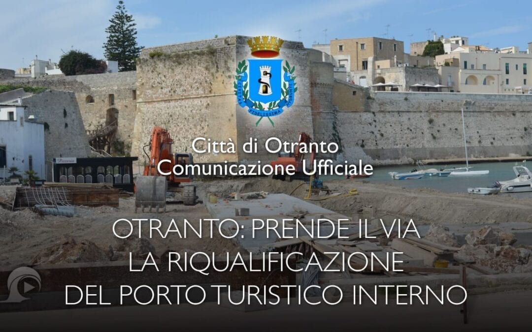 Otranto: Prende il via la riqualificazione del Porto Turistico interno